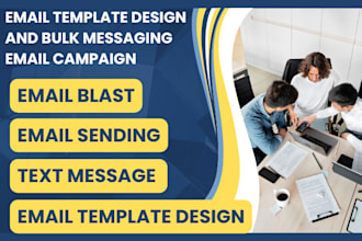 design email template blast bulk email marketing campaign text message marketing