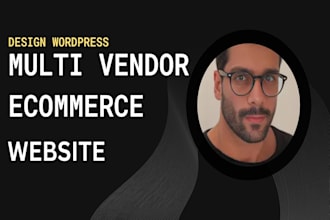 do an wordpress ecommerce multi vendor website using wordpress woocommerce