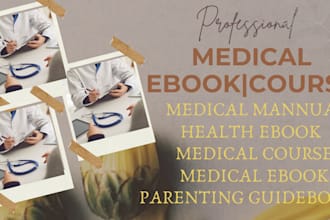 write your medical ebook health book fitness book parenting ebook medical course