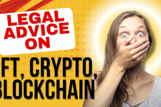 provide expert legal advice on nfts, crypto, digital assets
