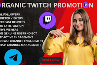 do organic twitch channel promotion to gain more followers, chatters, live views