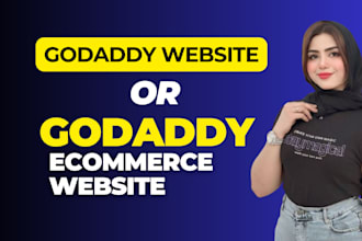 design godaddy website or godaddy ecommerce website with godaddy builder