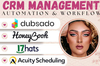 set up dubsado honeybook crm acuity scheduling 17hats crm automation workflow