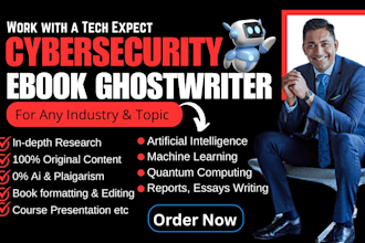 write detailed ai, cybersecurity book and ebook content writing for any industry