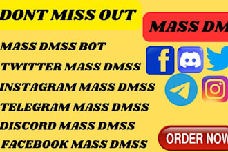 deliver ig mass dm, twitter mass dm, fb mass dm, telegram mass dm and growth
