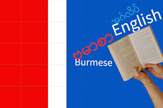 expertly translate, proofread, and edit burmese and english
