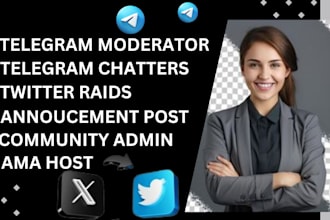 be your community manager telegram admin with active moderator and chatters
