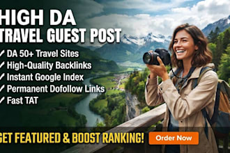 do travel, adventure,hotel guest post on high da sites