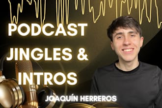 create original podcast jingles, intros, and theme songs