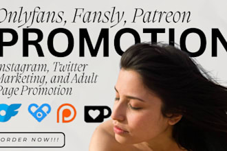 do onlyfans promotion, fansly, patreon, instagram marketing, twitter, chatter