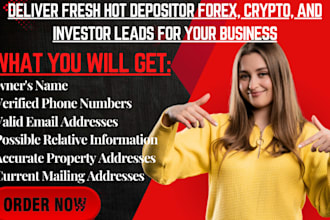 deliver fresh hot depositor forex, crypto, and investor leads for your business