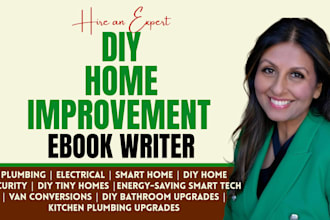 be your book writer, home improvement ghostwriter, DIY gardening ebook writer