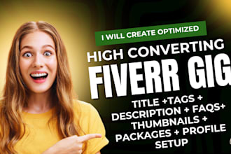 write high performing seo fiverr gig description in 24h, fiverr profile setup
