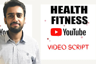 write enganging youtube video script for health and fitness niche