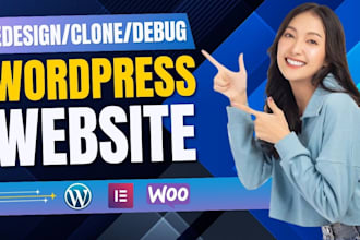 design, redesign, duplicate, debug, copy clone replicate, fix, wordpress website