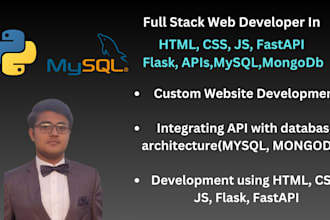 develop websites in flask, fastapi with mysql, mongodb, apis