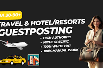 do travel guespost for hotel backlinks ticket vacation high authority sites