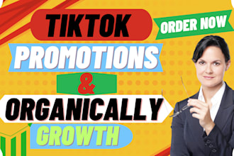 do super fast  tik tok promotion and  organic follower growth