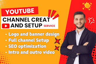 professional youtube channel creation and setup