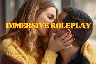 do immersive roleplay with you to fulfil your deepest desires