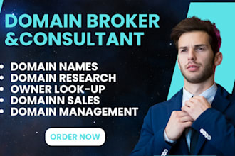 be your domain broker, domain manager and domain specialist