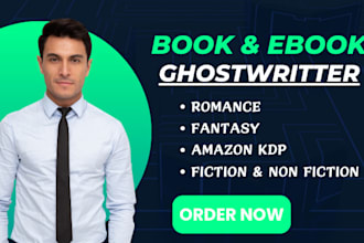 be your ghostwriter, fiction, romance, erotic story,fantasy,childrens book