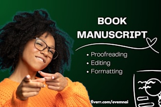 edit, proofread, and format your book manuscript