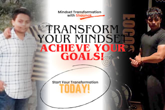 help you transform your mindset and achieve your goals