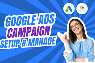 setup and manage your google ads adwords PPC campaign