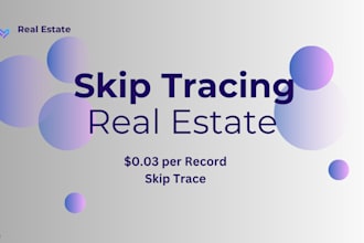 do fast skip tracing for real estate, bulk llc skip tracing and leads generation
