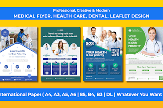 design professional medical, dental, healthcare, or pharmacy flyers