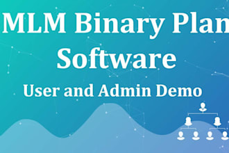 develop binary, unilevel, generation and matrix MLM software