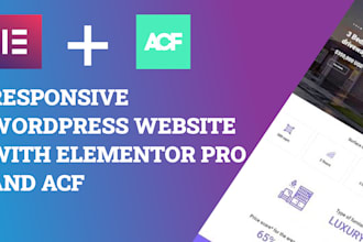 create a wordpress website with acf,convert figma to elementor wordpress website