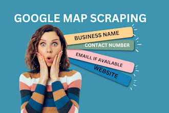do data scraper, web and google map scraping