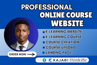 build setup online course website on kajabi, thinkific, podia, learnworlds