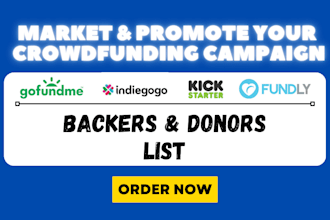 generate active crowdfunding backers gofundme campaign fundraising promotion