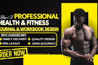 write and design ebook, workbook, journal on holistic wellness, and fitness