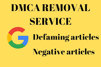 send dmca takedown notice to remove defaming articles from google search by dmca