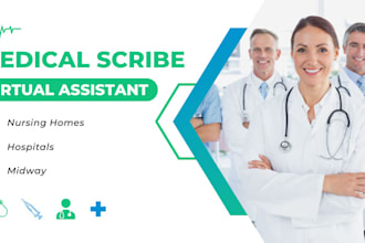 be your medical virtual assistant and scribe your notes