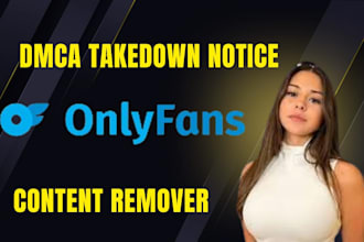 remove onlyfans leaked content, videos and images under dmca