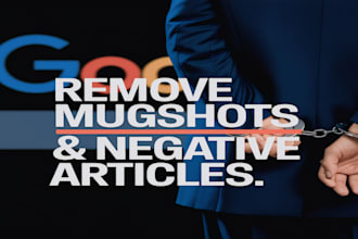 help you remove mugshots, negative links and unwanted articles from google