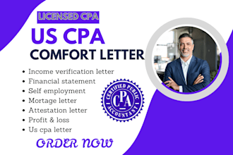 do US CPA comfort letter, mortgage letter, self employment, financial statement