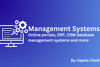 develop online portals, erp, CRM, and database management systems