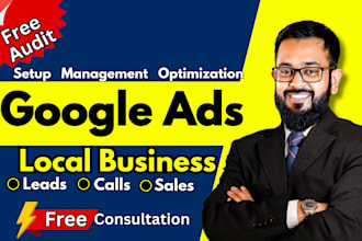 run professional google ads campaign for your local business leads and call