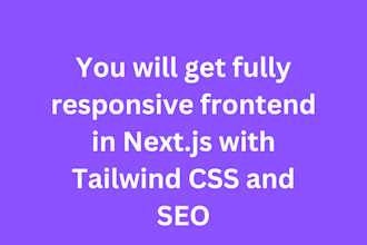 develop fully responsive frontend in nextjs with tailwind CSS and SEO