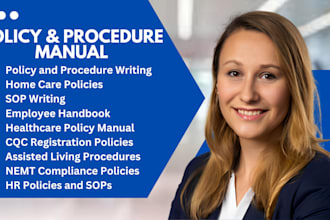write policy and procedures sops and manuals for homecares  healthcare services