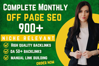provide monthly offpage SEO with high quality dofollow backlinks