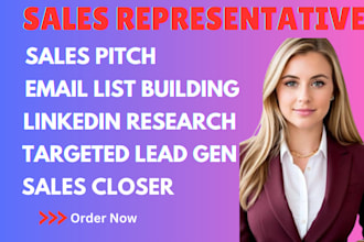be your sales representative, virtual assistant, sales closer, linkedin leads
