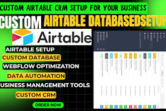 build a custom airtable database CRM or workflow to streamline your business