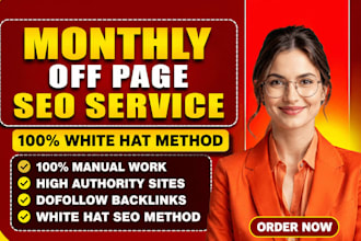 provide full monthly SEO service for google ranking